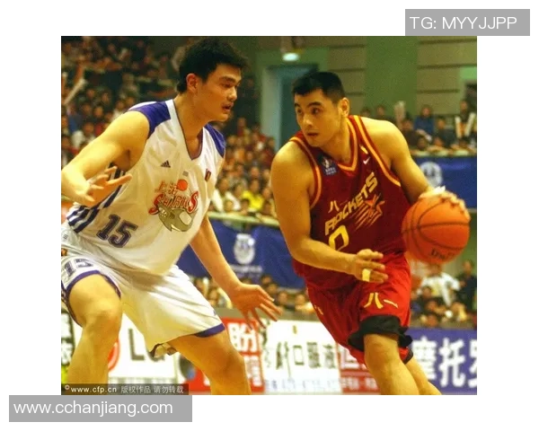 王治郅与姚明的CBA传奇对决与中国篮球的辉煌历史回顾